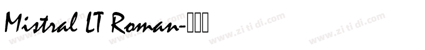 Mistral LT Roman字体转换